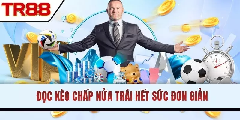 Đọc kèo chấp ½ hết sức đơn giản