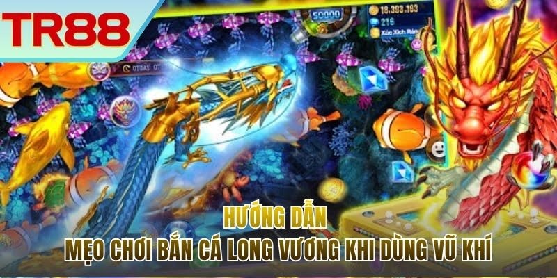 Hướng dẫn thực hiện vũ khí linh hoạt trong mẹo chơi